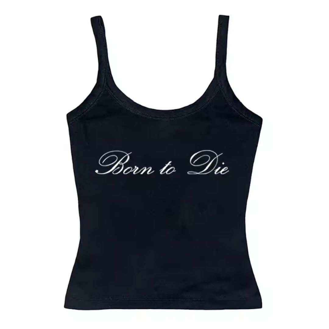 Dead- the Born to Die Tank Top